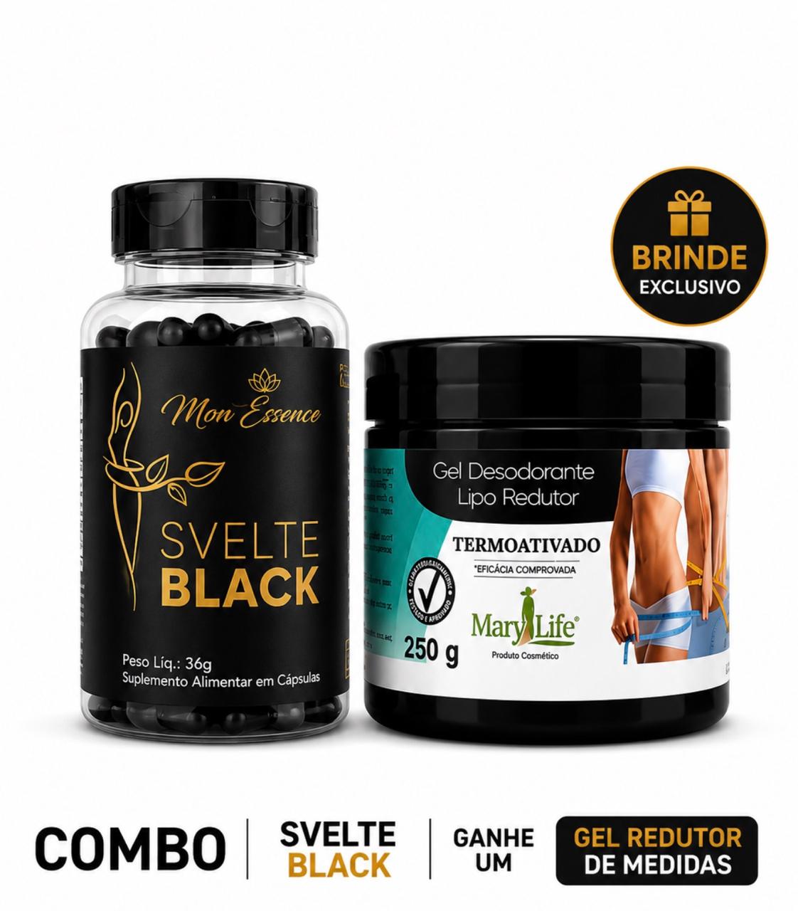 Combo Svelte Black Ganhe um Gel Redutor de Medidas