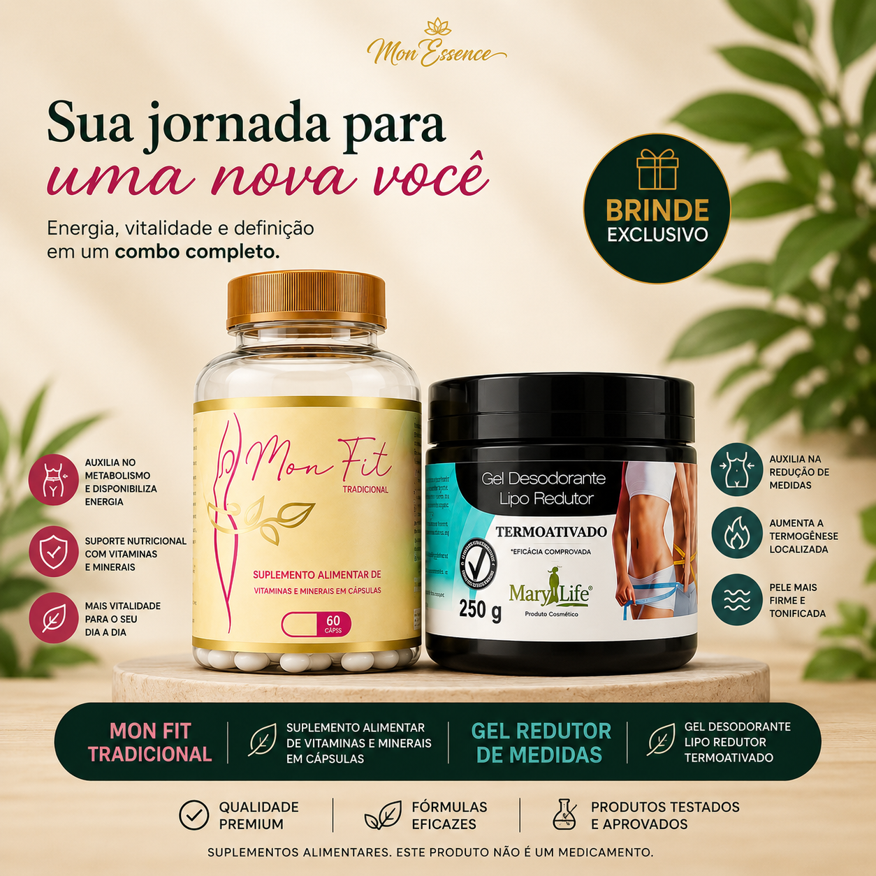 Combo Mon Fit Tradicional Ganhe um Gel Redutor de Medidas