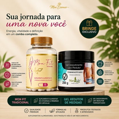 Combo Mon Fit Tradicional Ganhe um Gel Redutor de Medidas